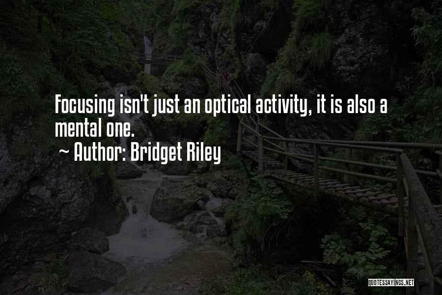 Bridget Riley Quotes 1582284