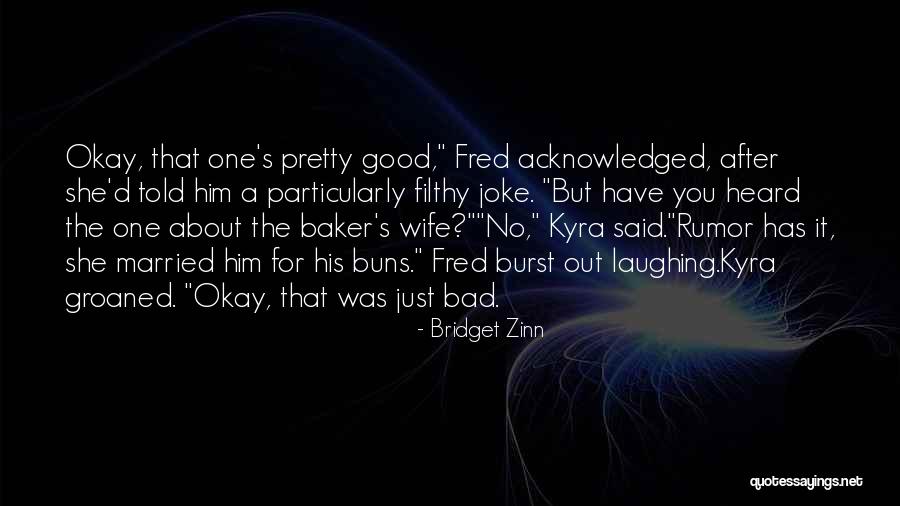 Bridget Zinn Quotes 270546