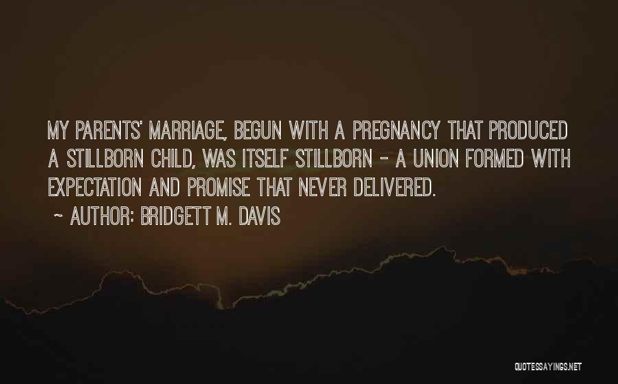 Bridgett M. Davis Quotes 1648488