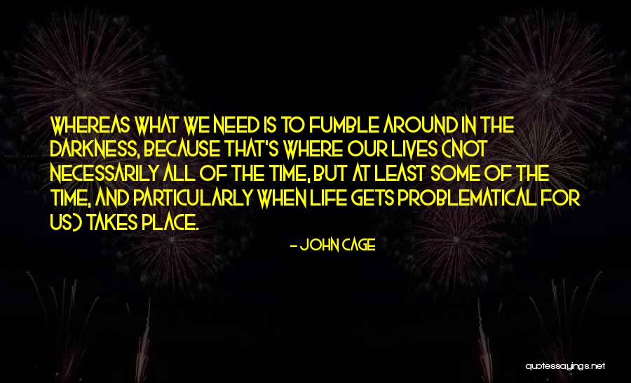 Bridgetta Menton Quotes By John Cage Bridgetta Menton Quotes By John Cage