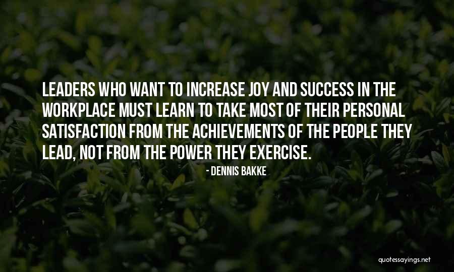 Bridgette Tenenbaum Quotes By Dennis Bakke Bridgette Tenenbaum Quotes By Dennis Bakke