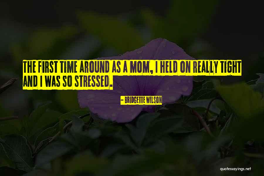 Bridgette Wilson Quotes 1639443 Bridgette Wilson Quotes 1639443