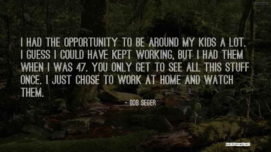 Bridgewell Capital Quotes By Bob Seger Bridgewell Capital Quotes By Bob Seger