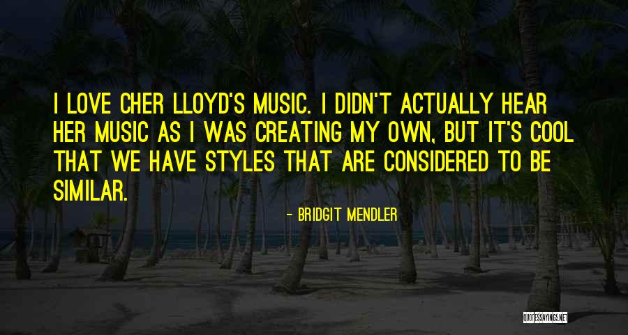 Bridgit Mendler Quotes 1524168