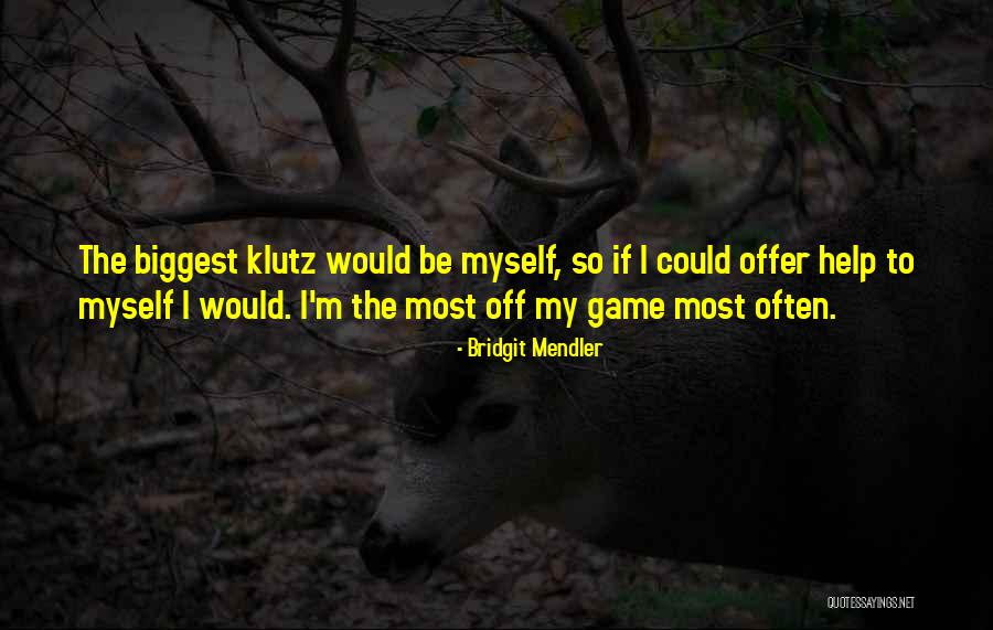 Bridgit Mendler Quotes 874086 Bridgit Mendler Quotes 874086