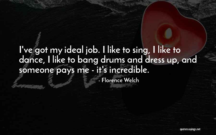 Bridgwater College Quotes By Florence Welch Bridgwater College Quotes By Florence Welch