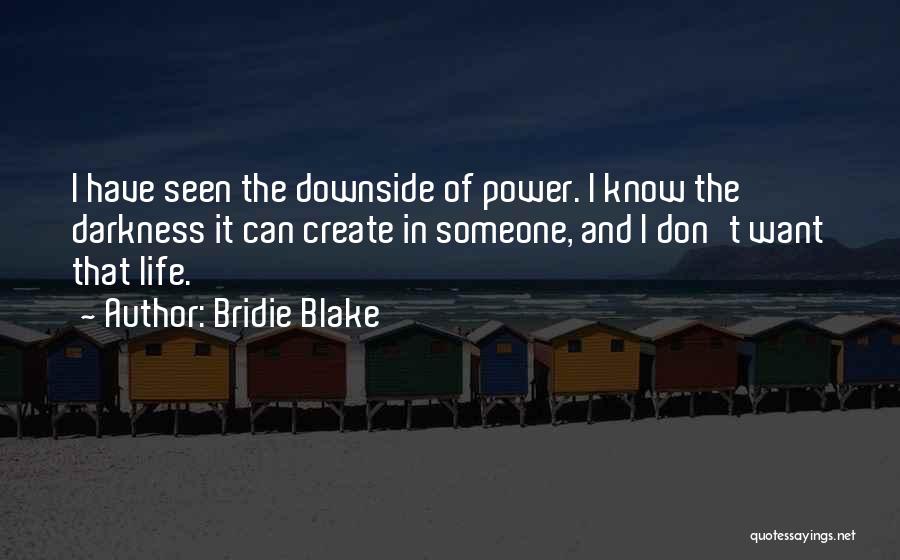 Bridie Blake Quotes 500305