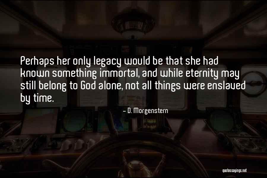 Bridle Quotes By D. Morgenstern Bridle Quotes By D. Morgenstern