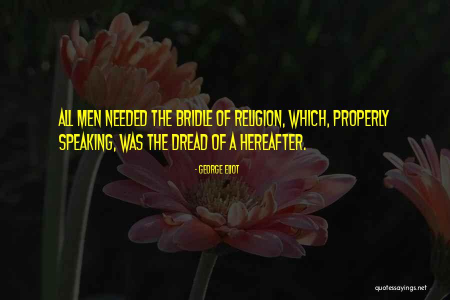 Bridle Quotes By George Eliot Bridle Quotes By George Eliot