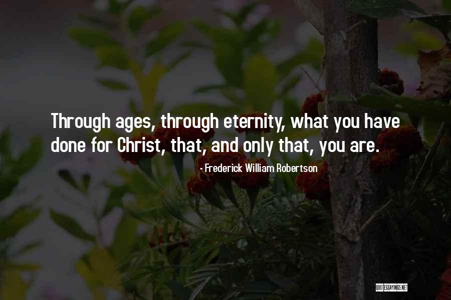 Bridouro Quotes By Frederick William Robertson Bridouro Quotes By Frederick William Robertson
