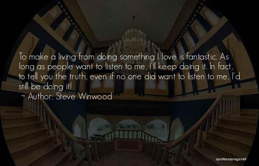 Bridy Dawson Quotes By Steve Winwood