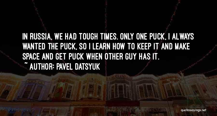 Brieanne Quotes By Pavel Datsyuk