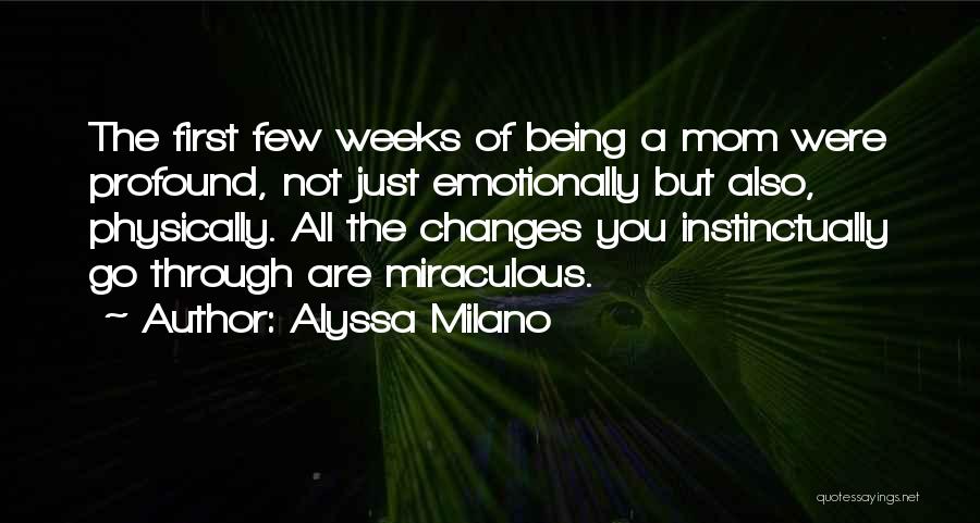 Briebay Quotes By Alyssa Milano