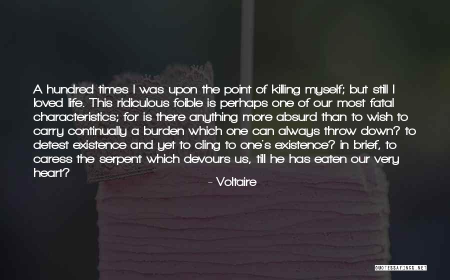 Brief Life Quotes By Voltaire Brief Life Quotes By Voltaire