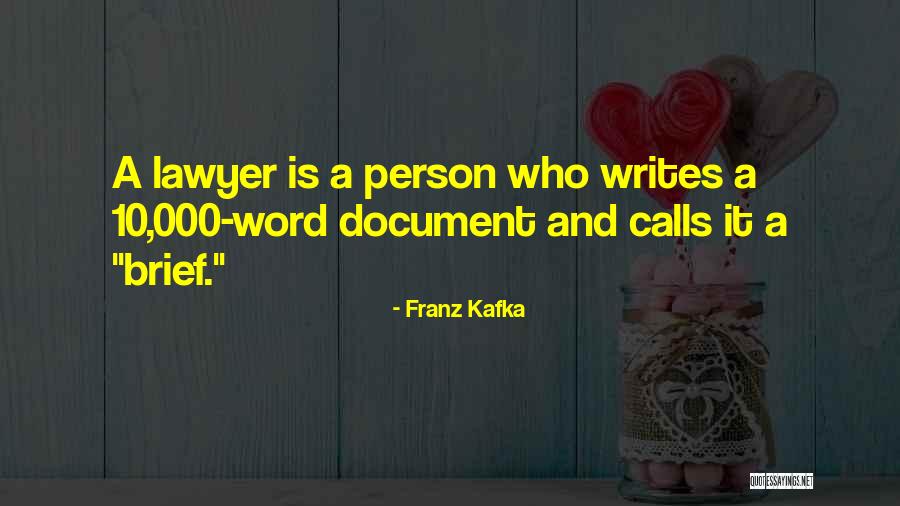 Brief Writing Quotes By Franz Kafka Brief Writing Quotes By Franz Kafka