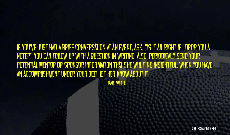 Brief Writing Quotes By Kate White Brief Writing Quotes By Kate White