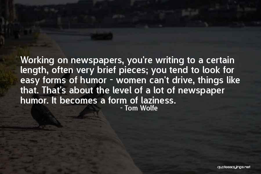 Brief Writing Quotes By Tom Wolfe Brief Writing Quotes By Tom Wolfe
