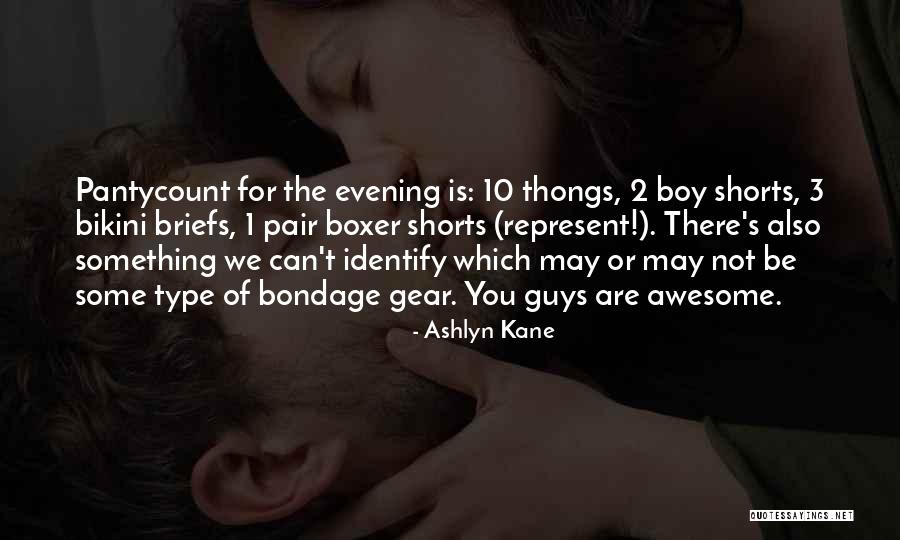 Briefs Quotes By Ashlyn Kane Briefs Quotes By Ashlyn Kane