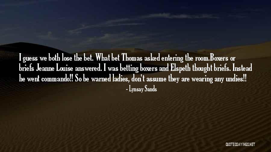 Briefs Quotes By Lynsay Sands Briefs Quotes By Lynsay Sands