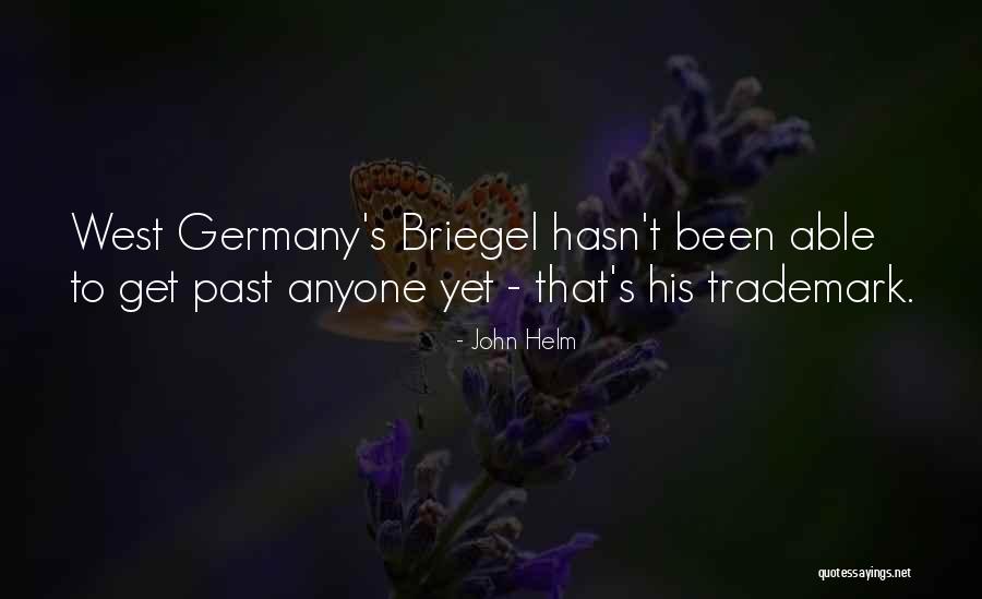 Briegel Quotes By John Helm Briegel Quotes By John Helm