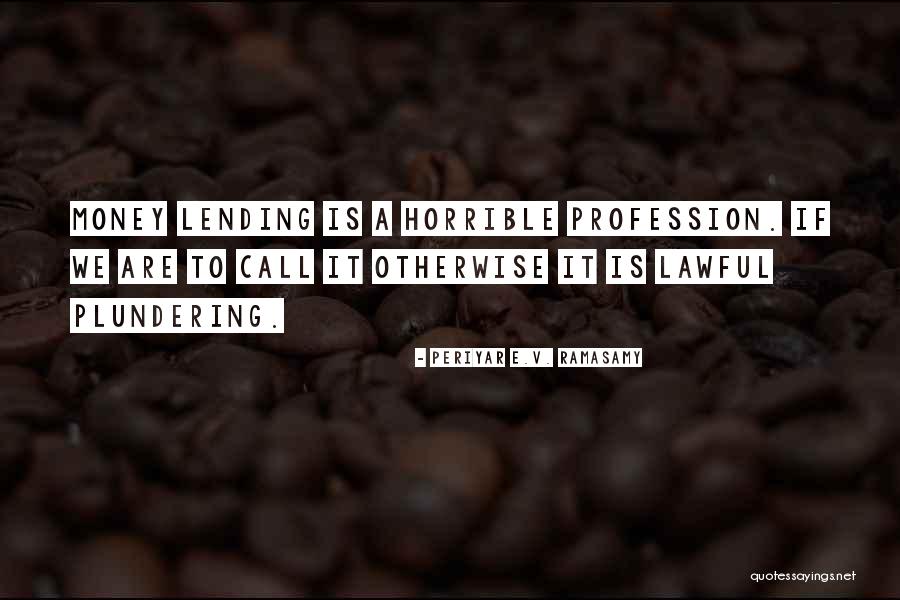 Briegel Quotes By Periyar E.V. Ramasamy Briegel Quotes By Periyar E.V. Ramasamy