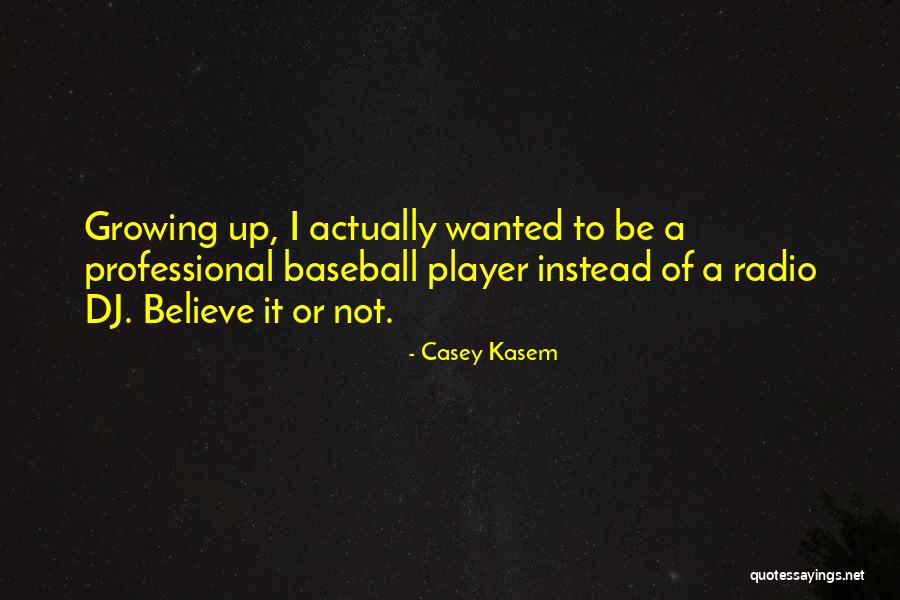 Briegers Quotes By Casey Kasem Briegers Quotes By Casey Kasem