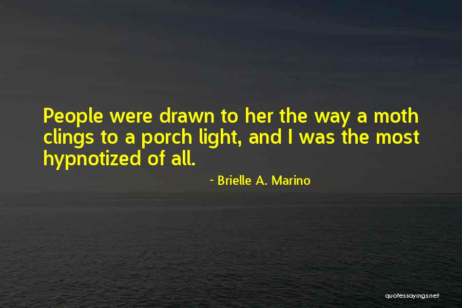 Brielle A. Marino Quotes 521587 Brielle A. Marino Quotes 521587