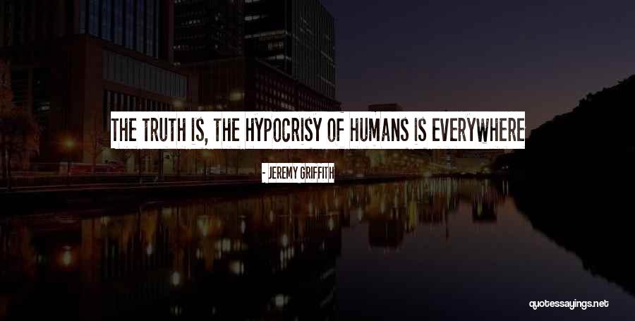 Brielmaier Usa Quotes By Jeremy Griffith Brielmaier Usa Quotes By Jeremy Griffith
