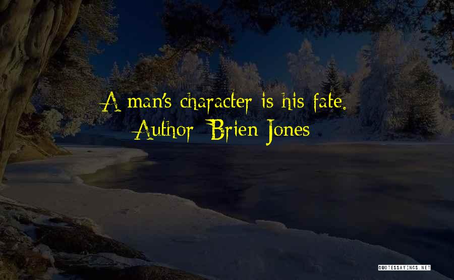 Brien Jones Quotes 358575
