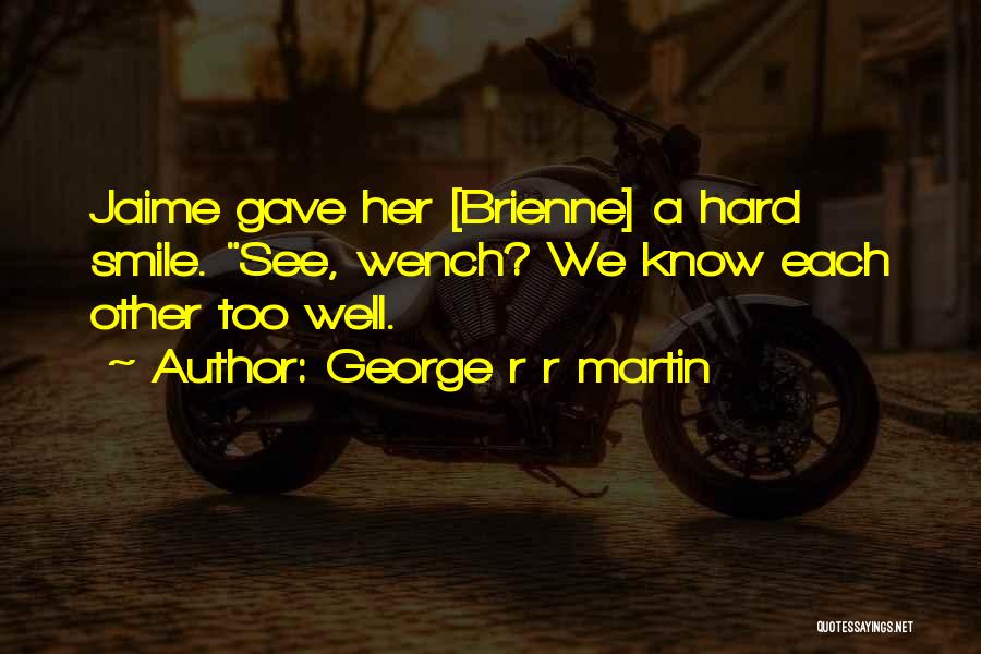 Brienne Tarth Quotes By George R R Martin