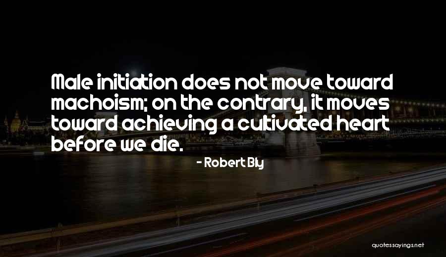 Briercliffe Society Quotes By Robert Bly Briercliffe Society Quotes By Robert Bly
