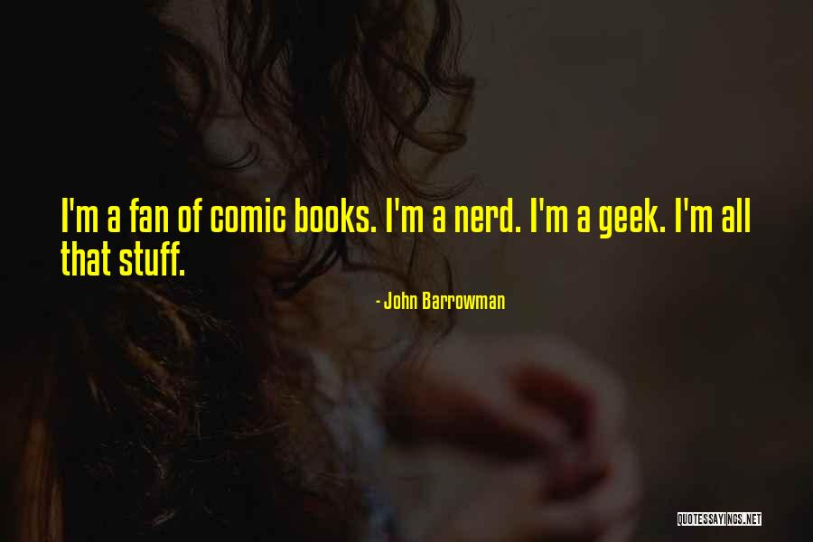 Brieske Investigations Quotes By John Barrowman