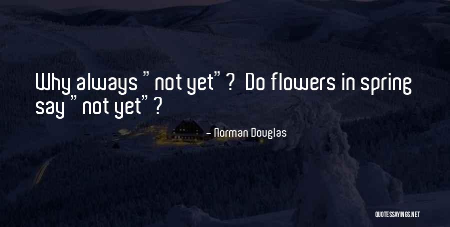 Brieux Carr Quotes By Norman Douglas Brieux Carr Quotes By Norman Douglas