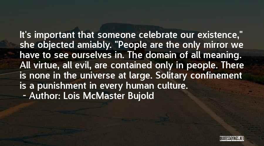 Brigada Eskwela Quotes By Lois McMaster Bujold