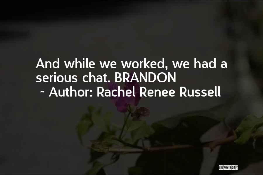 Brigada Eskwela Quotes By Rachel Renee Russell