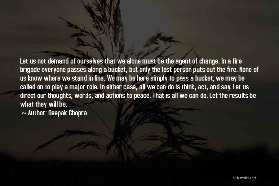 Brigade Quotes By Deepak Chopra