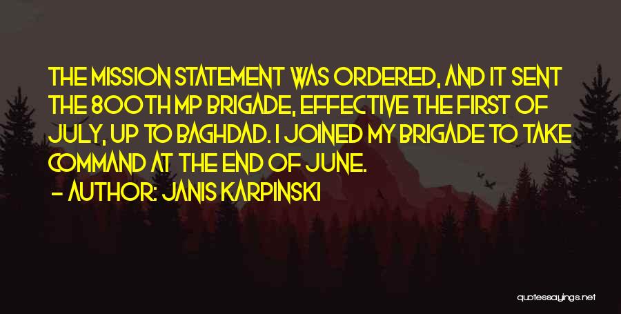 Brigade Quotes By Janis Karpinski