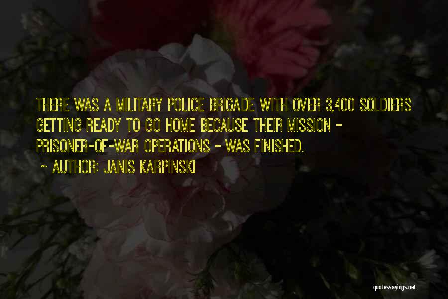 Brigade Quotes By Janis Karpinski