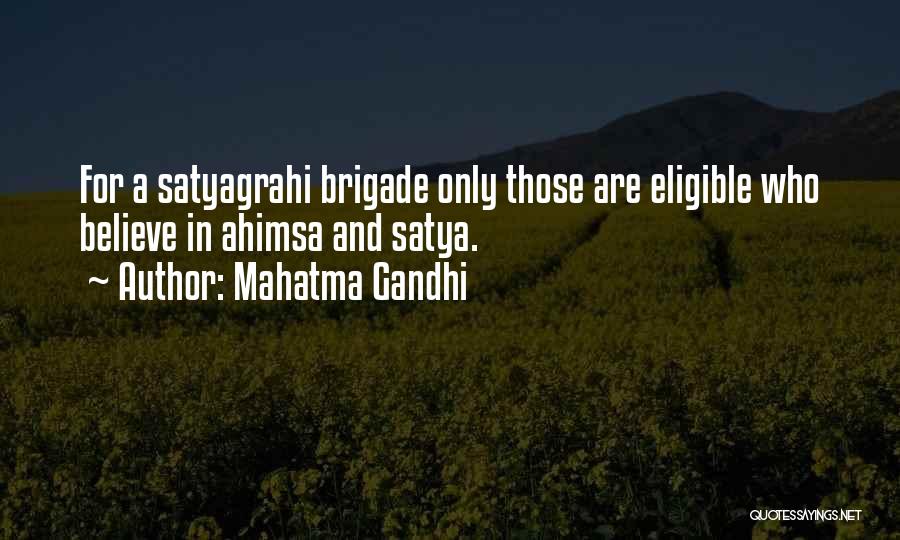 Brigade Quotes By Mahatma Gandhi