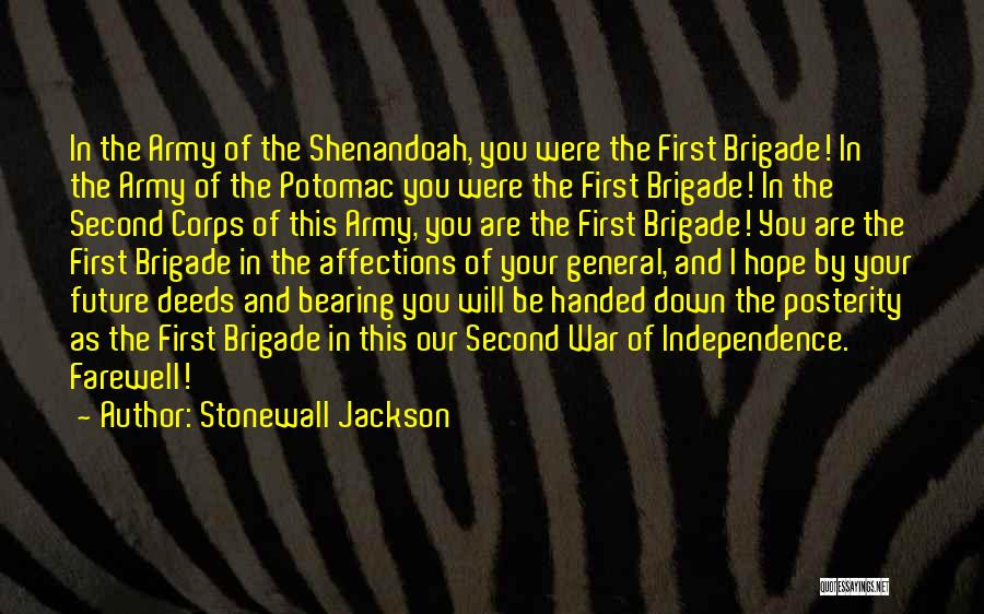 Brigade Quotes By Stonewall Jackson