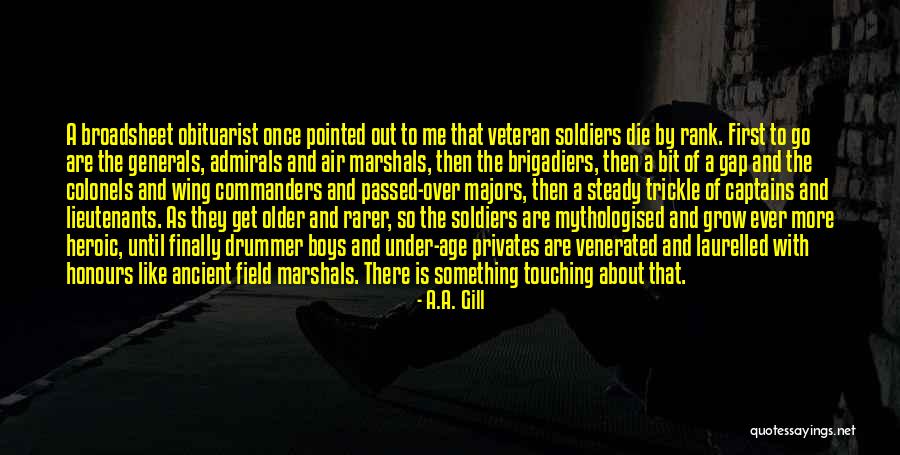 Brigadiers Quotes By A.A. Gill Brigadiers Quotes By A.A. Gill