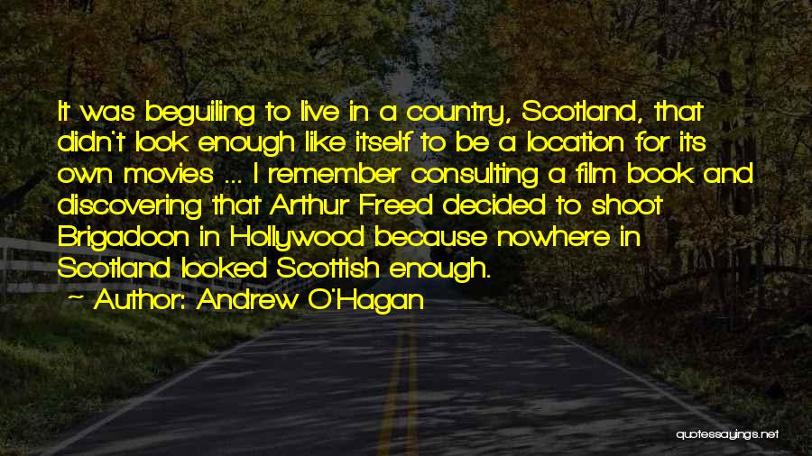 Brigadoon Quotes By Andrew O'Hagan