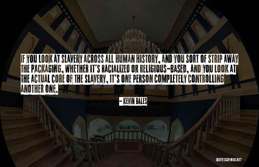 Brigand Arms Quotes By Kevin Bales Brigand Arms Quotes By Kevin Bales