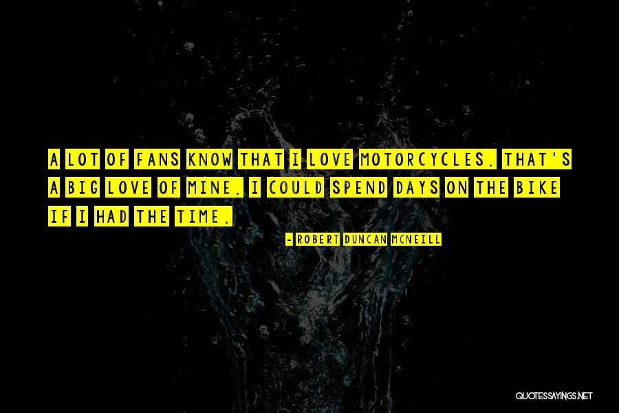 Brigetta Klein Quotes By Robert Duncan McNeill Brigetta Klein Quotes By Robert Duncan McNeill