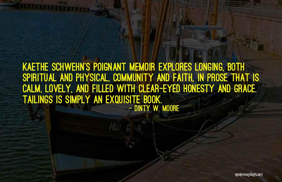 Brigetta Miller Quotes By Dinty W. Moore Brigetta Miller Quotes By Dinty W. Moore