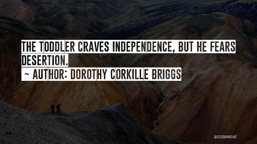 Briggs Quotes By Dorothy Corkille Briggs