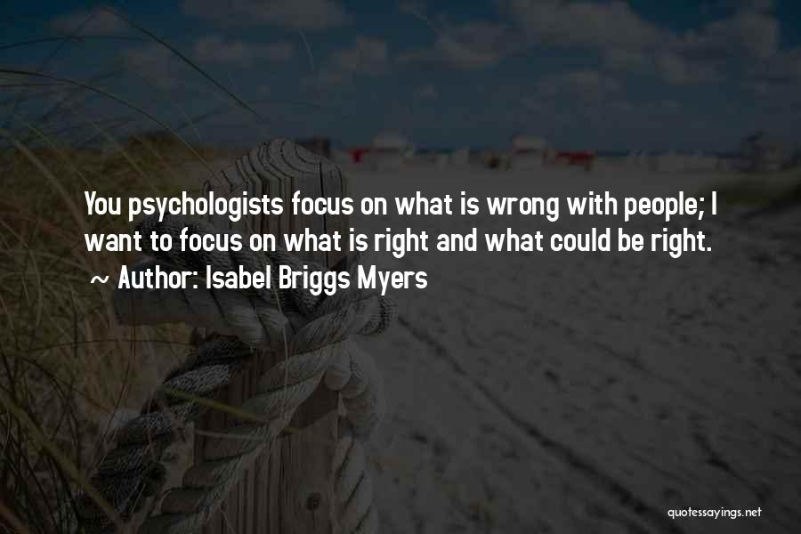 Briggs Quotes By Isabel Briggs Myers