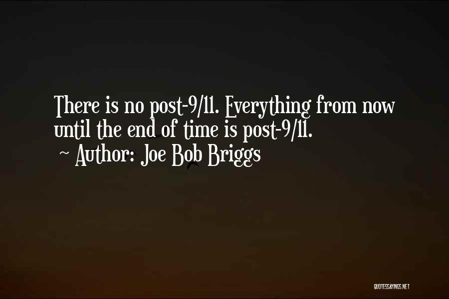 Briggs Quotes By Joe Bob Briggs