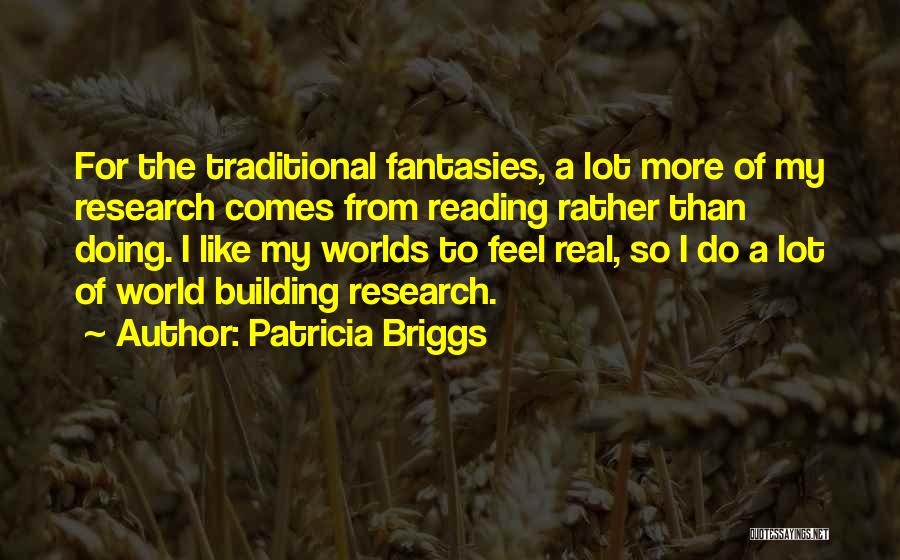 Briggs Quotes By Patricia Briggs