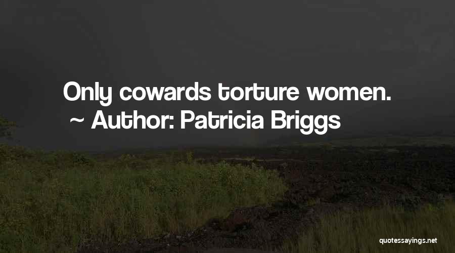 Briggs Quotes By Patricia Briggs